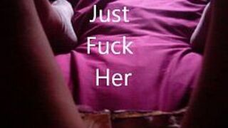Just Fuck Her - porn video